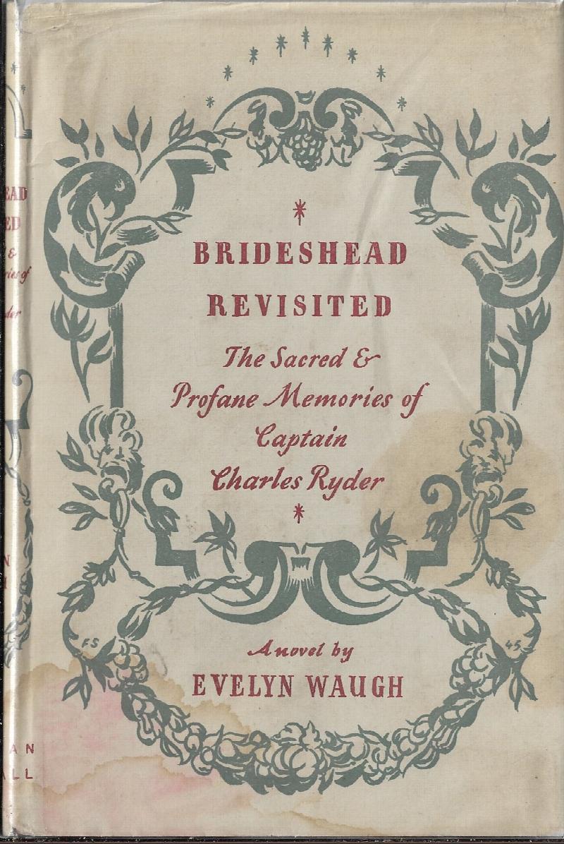 Image for Brideshead Revisited. The Sacred and Profane Memories of Captain Charles Ryder.